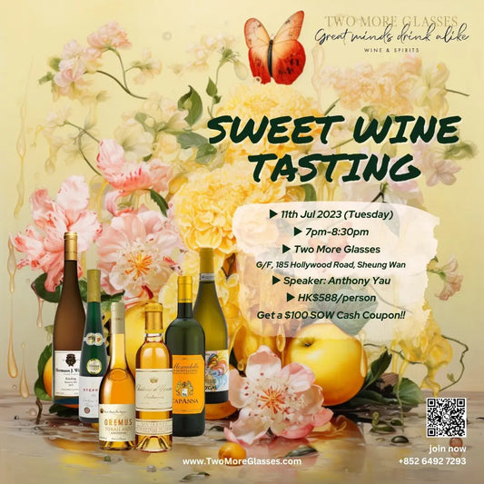 [Wine Tasting] Sweet Wine Tasting (Sheung Wan 11-Jul) - TwoMoreGlasses.com